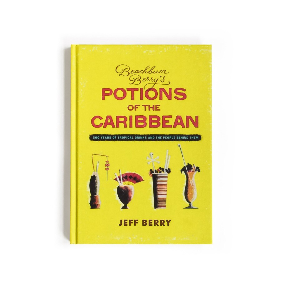 Books Cocktail Kingdom | Beachbum Berry'S Potions Of The Caribbean By Jeff Berry