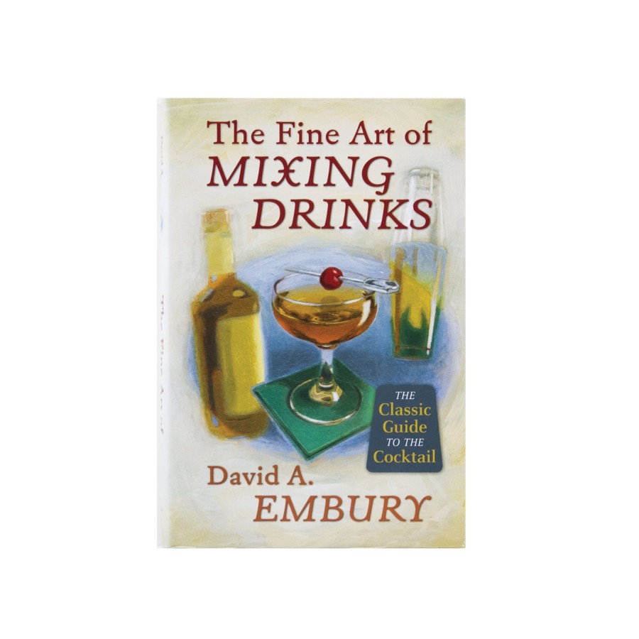 Books Cocktail Kingdom | The Fine Art Of Mixing Drinks By David A. Embury