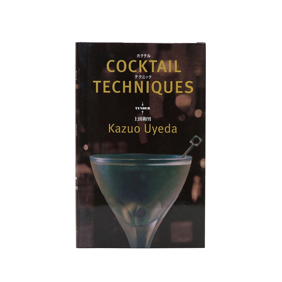 Books Cocktail Kingdom | Cocktail Techniques By Kazuo Uyeda